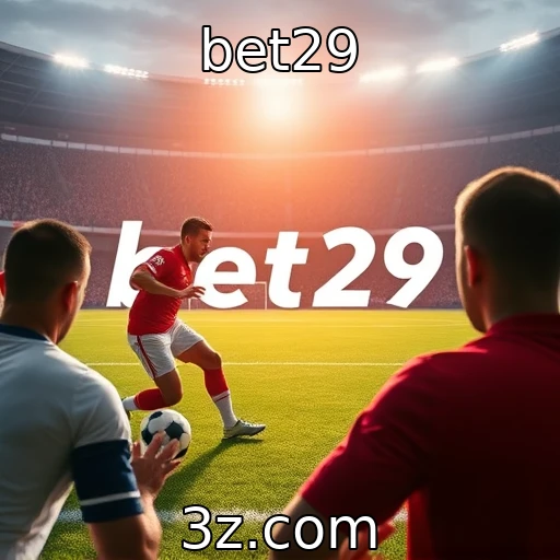 bet29 Aposte com inteligência: guia prático para análises de partidas